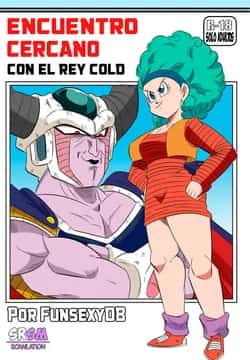 Encuentro cercano con el Rey Cold (Dragon Ball Z) - FunsexyDB Cómic porno Encuentro cercano con el Rey Cold (Dragon Ball Z) - FunsexyDB en español