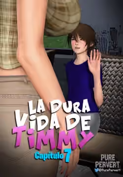 La Dura Vida De Timmy 7 - PurePervert Cómic porno La Dura Vida De Timmy 7 - PurePervert en español